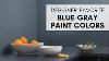 Designer Favorite Blue Gray Paint Colors